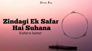 Zindagi Ek Safar Hai Suhana(lyrics) | Kishore kumar | Rajesh Khanna | Andaz |Dream Trax