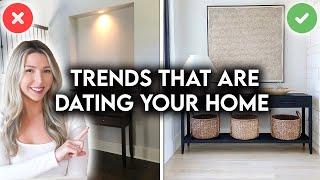 10 DESIGN TRENDS THAT ARE DATING YOUR HOME + HOW TO FIX THEM