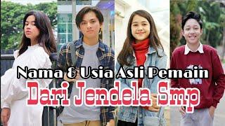 Nama Dan Usia Asli Pemain "Dari Jendela Smp" SCTV