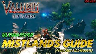 ULTIMATIVER MISTLANDS GUIDE - Von Start bis Queen | Die WICHTIGSTEN Infos | VALHEIM #120 [GER]