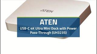 ATEN USB-C 4K Ultra Mini Dock with Power Pass-Through (UH3235)