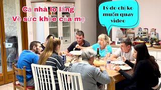 Cả nhà lo lắng về sức khỏe của mẹ, lý do người yêu của anh không muốn quay phim, Mai le cuộc sống