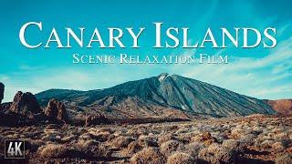 Canary Islands 4K Scenic Relaxation Film | Islas Canarias Spain Drone Scenery with Calming Music