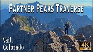 Partner Peaks  Ripsaw Ridge Traverse!  Tough Class 4, Gore Range, Vail CO   [4K UHD]