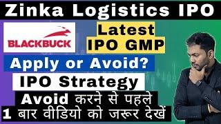 Zinka Logistics IPO Review| Apply or Avoid? | Latest IPO GMP | Grey Market Activity