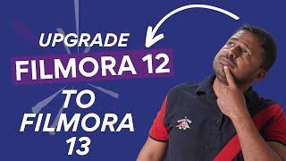 Update filmora from 12 to filmora 13 | How to upgrade filmora 12 to filmora 13