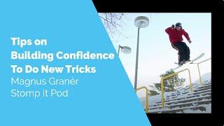 Tips on Building Confidence To Do New Tricks on Skis | Magnus Granèr