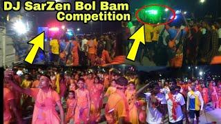 बोल बम !! Dj SarZen Bol Bam Competition !! Manoj Vlogger 2M