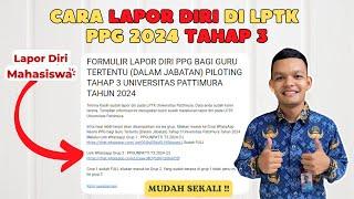 Cara Lapor Diri Di LPTK PPG 2024 Tahap 3