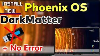 How To Install New Phoenix OS DarkMatter  | Best Android OS with Keymapper | TechNoLogic