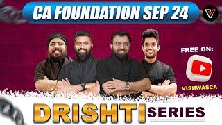 Launching Drishti Series for CA Foundation Sep 24 | Free on YT  | Vishwas CA