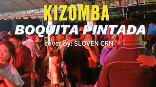 BOQUITA PINTADA  KIZOMBA TIMOR LESTE 2024cover by: SLOVEN CRN