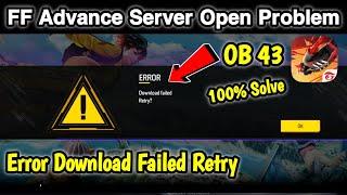 FF Advance Server Download Failed Retry Problem | Free Fire Advance Server Download Failed Retry