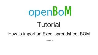 openBoM Tutorial: importing an Excel spreadsheet BOM