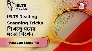 IELTS Reading: Scanning Tips and Tricks || Passage Mapping