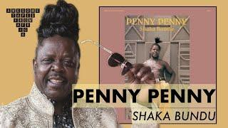 Penny Penny — Shaka Bundu [South Africa]