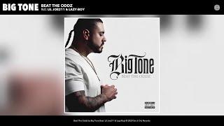 Big Tone - Beat The Oddz (Audio) (feat. Lil Joe211 & Lazy-Boy)