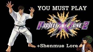 Project X Zone 2 REVIEW! +SHENMUE LORE