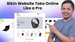 Cara Membuat Website Toko Online Dari 0 Sampai Jadi - Terbaru 2024