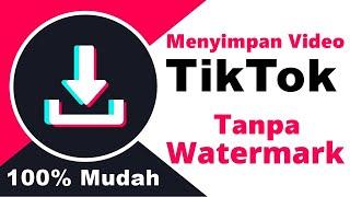 Cara Download Video TikTok Tanpa Watermark (Logo) | Tutorial Android |
