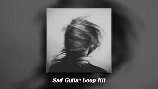 [15+] Emotional Sad Guitar Loop Kit | Live Guitar Kit