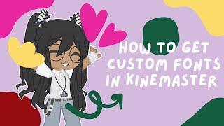 How To Get Custom Fonts In KineMaster || (iOS) || Tutorial