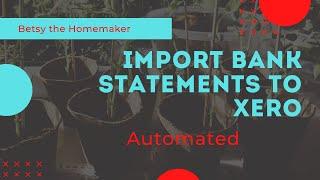 How to Import Bank statement to Xero using Excel spreadsheet - Xero Bank Import