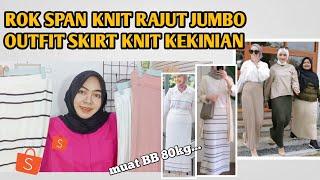 SHOPEE HAUL ROK SPAN KNIT SKIRT RAJUT JUMBO SIZE