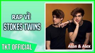 Rap About YouTuber Stokes Twins (Alex & Alan) - TKT Official