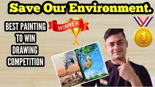 Prize  winning painting - Save tree Save Life, Environment Day Competition Painting ideas |