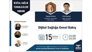 Dijital Sağlık Teknolojileri Forumu: 1 - Dijital Sağlığa Genel Bakış