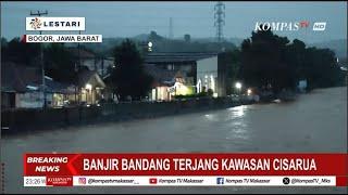 BREAKING NEWS - Banjir Bandang Terjang Kawasan Cisarua Bogor, Akibat Dari Hujan Sejak Sore