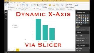 Power BI - Dynamic Axis via Slicer (No DAX)