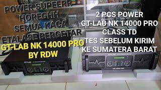 POWER GT-LAB NK 14000 PRO by RDW Class TD TERBARU REVIEW SINGKAT SEBELUM KIRIM KE SUMATERA BARAT