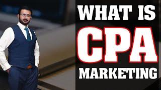 What is CPA Marketing? | CPA affiliate marketing | CPA digital marketing