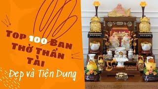 Top 100 mẫu ban thờ thần tài đẹp và tiện dụng nhất Việt Nam