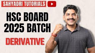 HSC Board 2025 Batch Derivatives | Sahyadri Tutorials