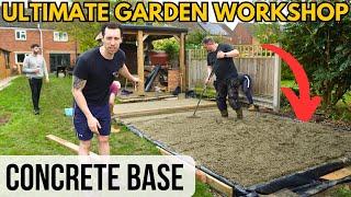 How To Lay a Concrete Base: Ultimate Garden Workshop #4
