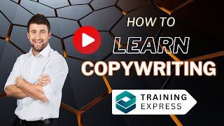 Introduction to Copywriting | Copywriting Training Course | Training Express