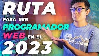 Ruta para ser programador web en el 2023 