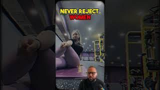 Why men should never reject women