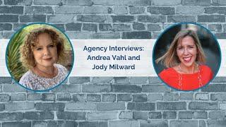 Ad Agency Interviews:  Andrea Vahl and Jody Milward