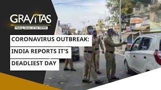Gravitas: India reports it's deadliest day | Coronavirus Outbreak