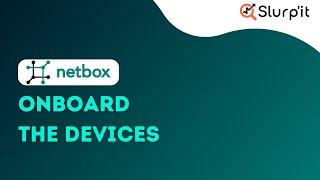 NetBox Tutorial - Onboard Devices