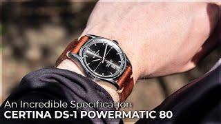 A Modern Watch With An Incredible Specification | THE CERTINA DS-1 POWERMATIC 80