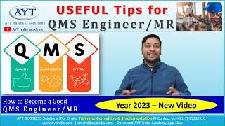 QMS/ MR – USEFUL Skills, Tips & Knowledge | How to Become a Good QMS Executive / MR @aytindia