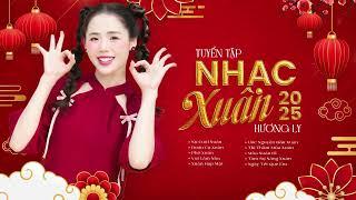 Nụ Cười Xuân Remix - Tuyển Tập NHẠC TẾT HƯƠNG LY 2025 - LK "Hái Đoá Hoa Mùa Xuân" 2025 Hay Nhất