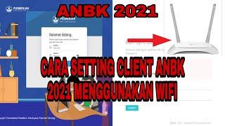 CARA MENGATUR CLIENT ANBK MENGGUNAKAN WIFI