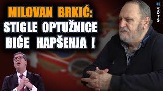 Milovan Brkić: Vučić mora da hapsi svoje ljude! Stigle EU optužnice u BGD za hapšenje zbog kriminala