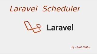 Laravel tutorial - Laravel Scheduler